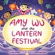 Simon & Schuster Books for Young Readers Amy Wu and the Lantern Festival