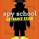 Simon & Schuster Books for Young Readers Spy School Entrance Exam: A Spy School Book of Devious Word Searches, Clever Crosswords, Sly Sudoku, and Other Top Secret Puzzles!