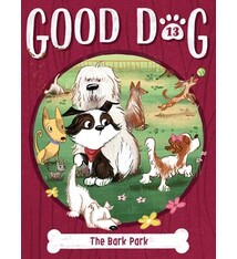 Little Simon Good Dog #13 The Bark Park