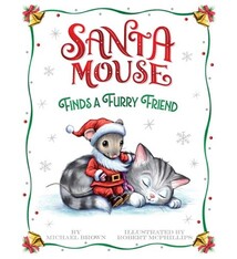 Little Simon Santa Mouse Finds a Furry Friend
