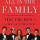 Gallery Books All in the Family: The Trumps and How We Got This Way