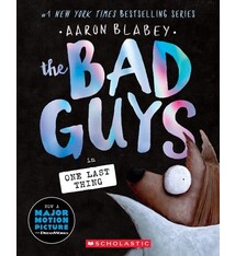 Scholastic Paperbacks The Bad Guys #20 One Last Thing