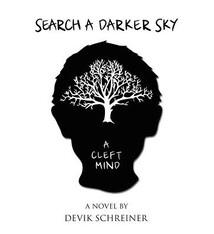 Search a Darker Sky: a Cleft Mind