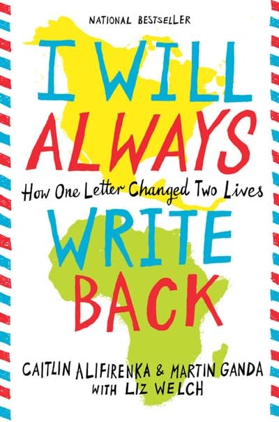 I Will Always Write Back: ...One Letter Changed Two Lives