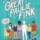 Little, Brown Books for Young Readers The Next Great Paulie Fink