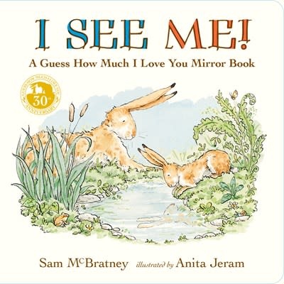 Candlewick I See Me: A Guess How Much I Love You Mirror Book