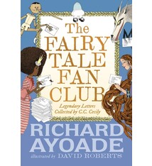 Walker Books US The Fairy Tale Fan Club: Legendary Letters collected by C.C. Cecily
