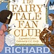 Walker Books US The Fairy Tale Fan Club: Legendary Letters collected by C.C. Cecily