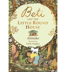 Candlewick Beti and the Little Round House