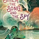 Candlewick The Siren, the Song, and the Spy