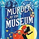Candlewick Montgomery Bonbon #1: Murder at the Museum