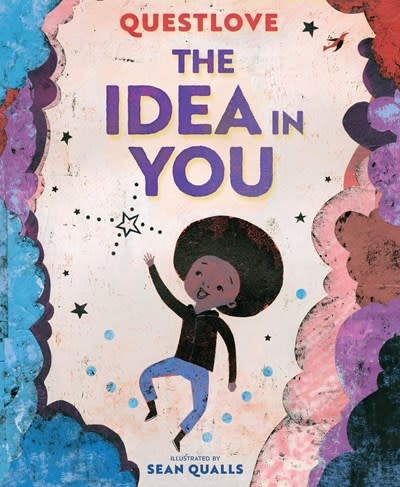 Abrams Books for Young Readers The Idea in You: A Picture Book