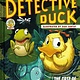 Amulet Books Detective Duck: The Case of the Missing Tadpole (Detective Duck #2)