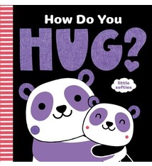 Abrams Appleseed How Do You Hug?: A Little Softies Board Book