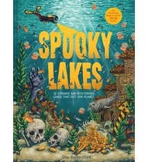Abrams Books for Young Readers Spooky Lakes: 25 Strange and Mysterious Lakes that Dot Our Planet