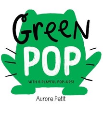 Abrams Appleseed Green Pop (With 6 Playful Pop-Ups!): A Pop-Up Board Book