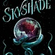 Amulet Books Skyshade (The Lightlark Saga Book 3)