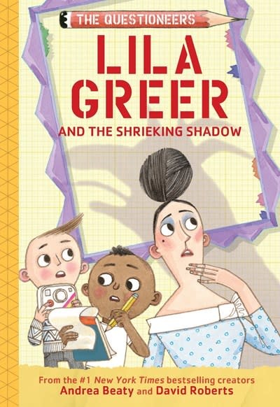 Amulet Books The Questioneers #7 Lila Greer and the Shrieking Shadow