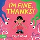 Tate Publishing I’m Fine, Thanks!