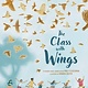 Abrams Books for Young Readers The Class with Wings: A Picture Book