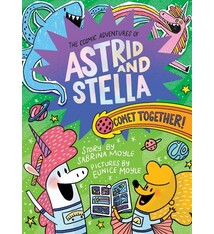 The Cosmic Adventures of Astrid and Stella #4: Comet Together!