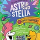 The Cosmic Adventures of Astrid and Stella #4: Comet Together!