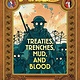 Nathan Hale's Hazardous Tales: Treaties, Trenches, Mud, and Blood: Bigger & Badder Edition