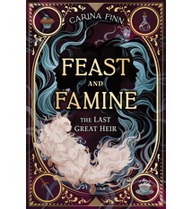 Sourcebooks Young Readers Feast and Famine: The Last Great Heir