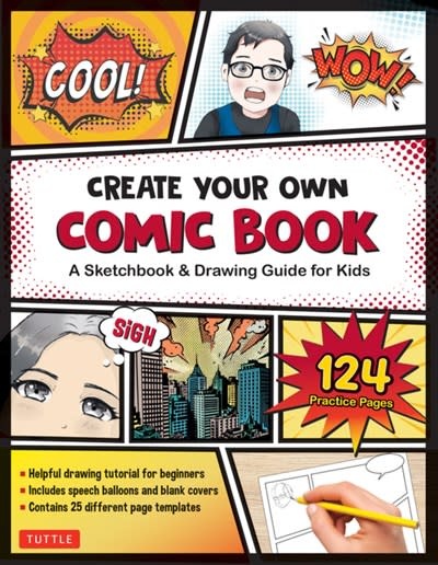 Tuttle Publishing Create Your Own Comic Book: A Sketchbook & Drawing Guide for Kids (with 124 Practice Pages!)