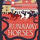 Runaway Horses
