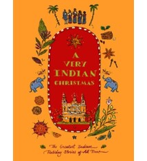 New Vessel Press A Very Indian Christmas: The Greatest Indian Holiday Stories of All Time
