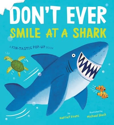 Boxer Books Don't Ever Smile at a Shark: A Fin-Tastic Pop-Up Book