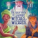 White Star Kids The Great Book of Legendary Witches & Wizards