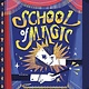 White Star Kids School of Magic: More Than 50 Mind-Blowing Magic Tricks