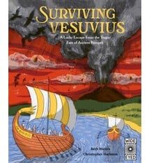 Wide Eyed Editions Surviving Vesuvius: A Lucky Escape From the Tragic Fate of Ancient Pompeii