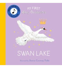 Frances Lincoln Children's Books My First Story Orchestra: Swan Lake: Listen to the music