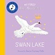 Frances Lincoln Children's Books My First Story Orchestra: Swan Lake: Listen to the music