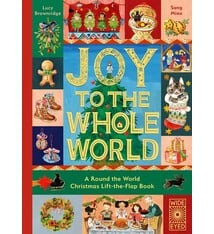 Wide Eyed Editions Joy to the Whole World!: A Round the World Christmas Lift-the-Flap Book