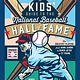 becker&mayer! kids A Kids' Guide to the National Baseball Hall of Fame: The Greatest Players from Hank Aaron to Derek Jeter to Cy Young
