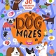 Clever Publishing Dog Mazes: 30 Colorful Mazes