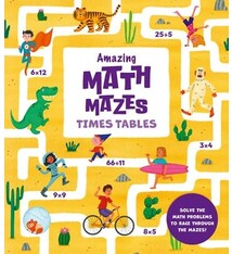 Arcturus Amazing Math Mazes: Times Tables: Solve the Math Problems to Race Through the Mazes!