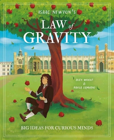 Arcturus Isaac Newton's Law of Gravity: Big Ideas for Curious Minds