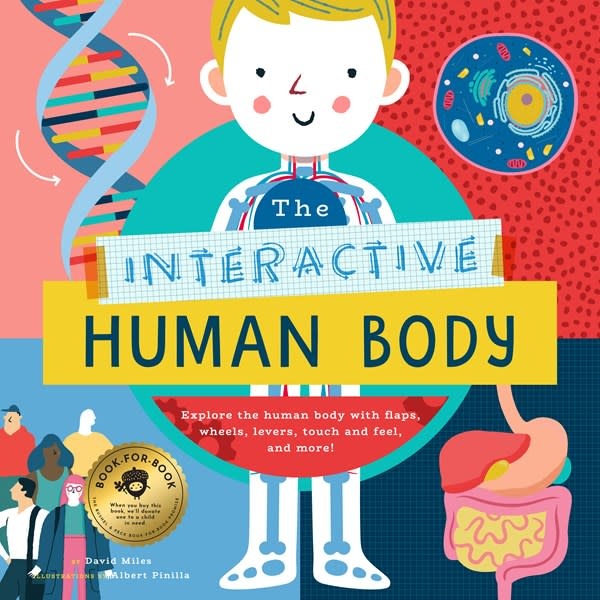 Bushel & Peck Books The Interactive Human Body: Explore the human body with flaps, wheels, levers, touch and feel, and more!