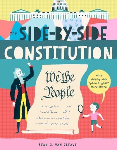 Bushel & Peck Books The Side-by-Side Constitution