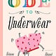 Bushel & Peck Books Ode to Underwear