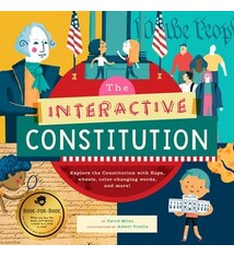 Bushel & Peck Books The Interactive Constitution: Explore the Constitution with flaps, wheels, color-changing words, and more!