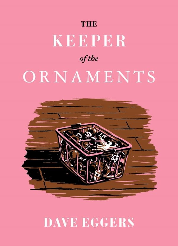 McSweeney's Publishing The Keeper of the Ornaments