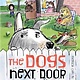 The Dogs Next Door
