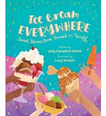 Sleeping Bear Press Ice Cream Everywhere: Sweet Stories from Around the World