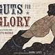 Eerdmans Books for Young Readers Guts for Glory: The Story of Civil War Soldier Rosetta Wakeman